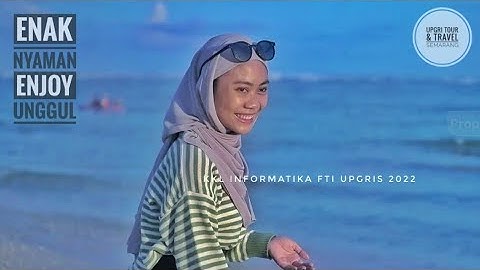 UPGRI TOUR & TRAVEL SEMARANG: KKL INFORMATIKA UPGRIS | 2022 - DI BALI