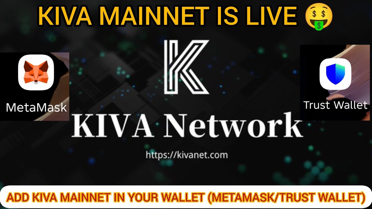 KIVA MAINNET IS LIVE 🤑 HOW TO ADD IT IN METAMASK/TRUST WALLET STEP BY STEP 🪜