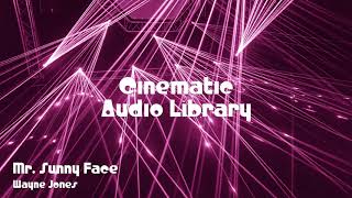 🎵 Mr. Sunny Face - Wayne Jones 🎧 No Copyright Music 🎶 Cinematic Music