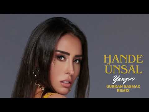 Hande Ünsal - Yangın ( Gurkan Sasmaz Remix )