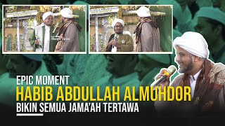 EPIC MOMENT I HABIB ABDULLAH AL MUHDHOR BIKIN SEMUA JAMAAH TERTAWA
