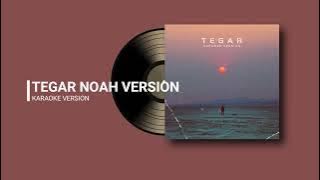 Tegar - Noah Version (Karaoke Version)