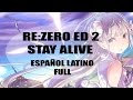 RE:ZERO ED2 - Stay alive FULL (fandub español latino)