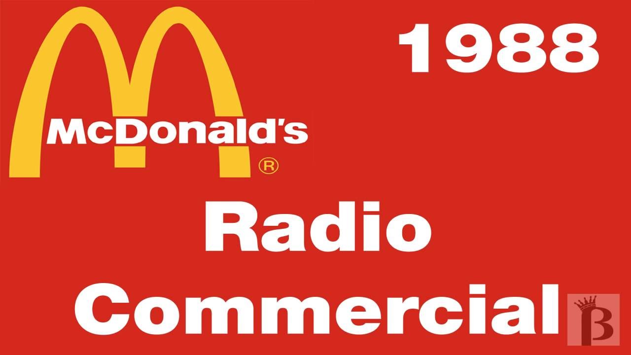 Mcdonald S Radio Jingle 1988 Youtube Mcdonalds Radio Commercial