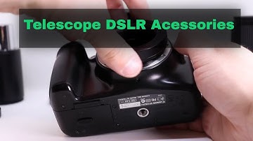 Connecting a DSLR Camera to a Telescope