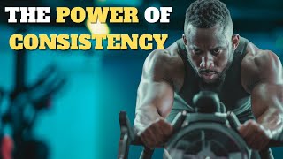 The POWER of Consistency | Small Steps = BIG Results | This Video Will Change your Life