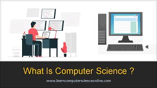 What Is Computer Science  | Introduction To Computer Science  | Computer Science Fields Of Study