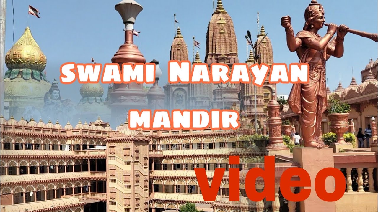 Swami Narayan mandir video 