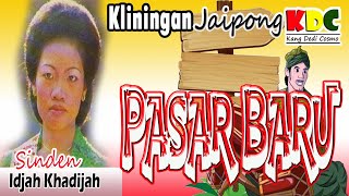 Download Mp3 PASAR BARU - H. IDJAH KHADIJAH || KLININGAN JAIPONG #jaipongan  #lagusunda @Kangdedicosmo Gudang lagu Download Mp3 PASAR BARU - H. IDJAH KHADIJAH || KLININGAN JAIPONG #jaipongan  #lagusunda @Kangdedicosmo