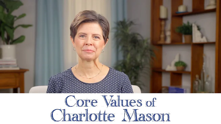 Core Values of Charlotte Mason: Introduction