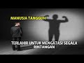 MENJADI MANUSIA TANGGUH