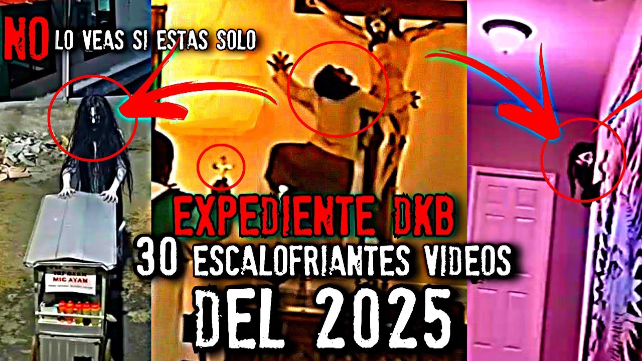 Top 30 videos más escalofriantes de 2025 | Expediente DKB