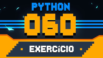 Exercício Python #060 - Cálculo do Fatorial