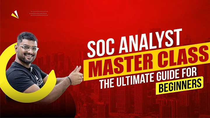 SOC Master Class: A Beginner’s Guide to Building a Career in Cybersecurity