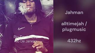 Jahman - Alltime Jahplugmusic 432Hz