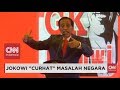 Meledak-ledak, Presiden Jokowi "Curhat"; Isu Utang, PKI, Indonesia Bubar 2030, Sampai Kaos - Meledak-ledak, Presiden Jokowi "Curhat"; Isu Utang, PKI, Indonesia Bubar 2030, Sampai Kaos