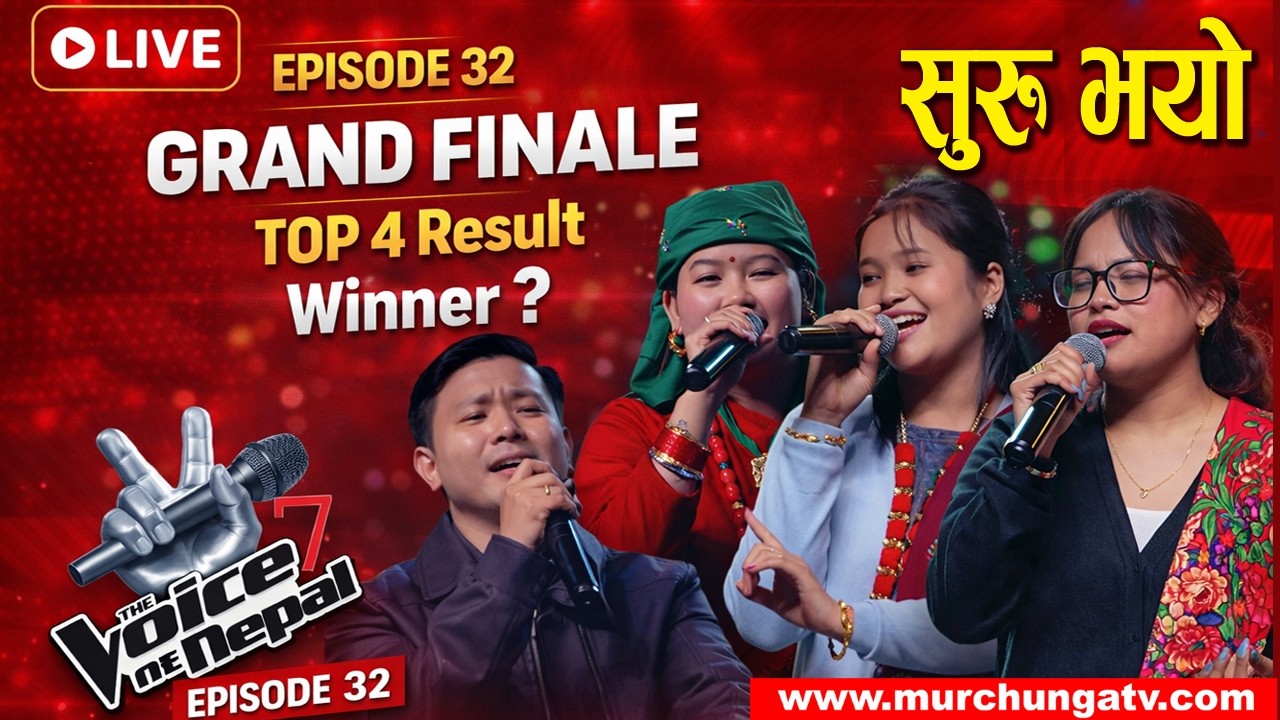 The Voice of Nepal Season 7 Today Live  Episode 31 GRAND FINALE  Winner Result Live-Murchunga TV