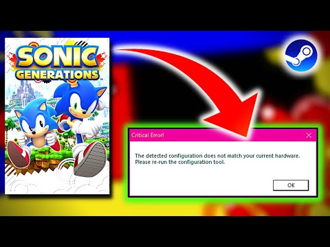 How To Fix Sonic Generations Configuration Doesn't Match The Current Hardware Error?