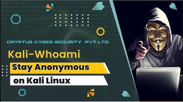 Kali-Whoami | Multipurpose tool to make you as anonymous as possible on linux systems |