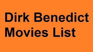 Dirk Benedict Movies List