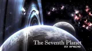 Electrotrance Dj Airecho - The Seventh Planet