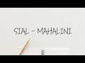 SIAL - MAHALINI || Lirik