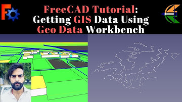 FreeCAD Tutorial: Getting GIS Data Using Geo Data Workbench