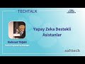 TurkStudentCo - Mehmet TAŞAN Yapay Zeka Destekli Asistanlar ve Multi-Agent Sistemler Softtech