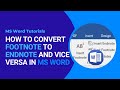 How to convert footnote to endnote and endnote to footnote