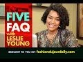 FDJ_Frequently Ask Questions with Leslie Young