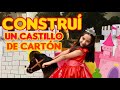 CONSTRUÍ UN CASTILLO ¡DE CARTÓN! 🏰🦄