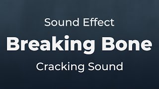 Breaking Or Cracking Bone Sound Effect Sfx Free For Non-Profit Projects