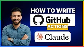 How to write GitHub Actions using Claude Code [FULL GUIDE]