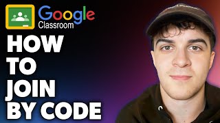 How to Join Google Classroom by Code (Full 2024 Guide)