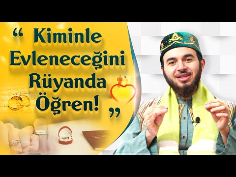 Kiminle Evleneceğini Rüyanda Öğren! -Mücahid Han