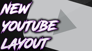 How to Get the New Youtube Layout 2017