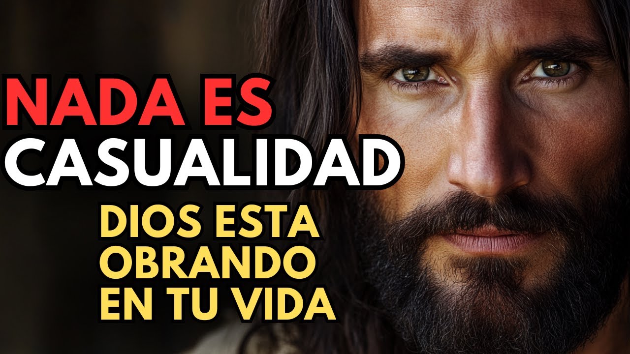 Nada Es Casualidad Dios Tiene un Mensaje Especial Para Ti Hoy - YouTube