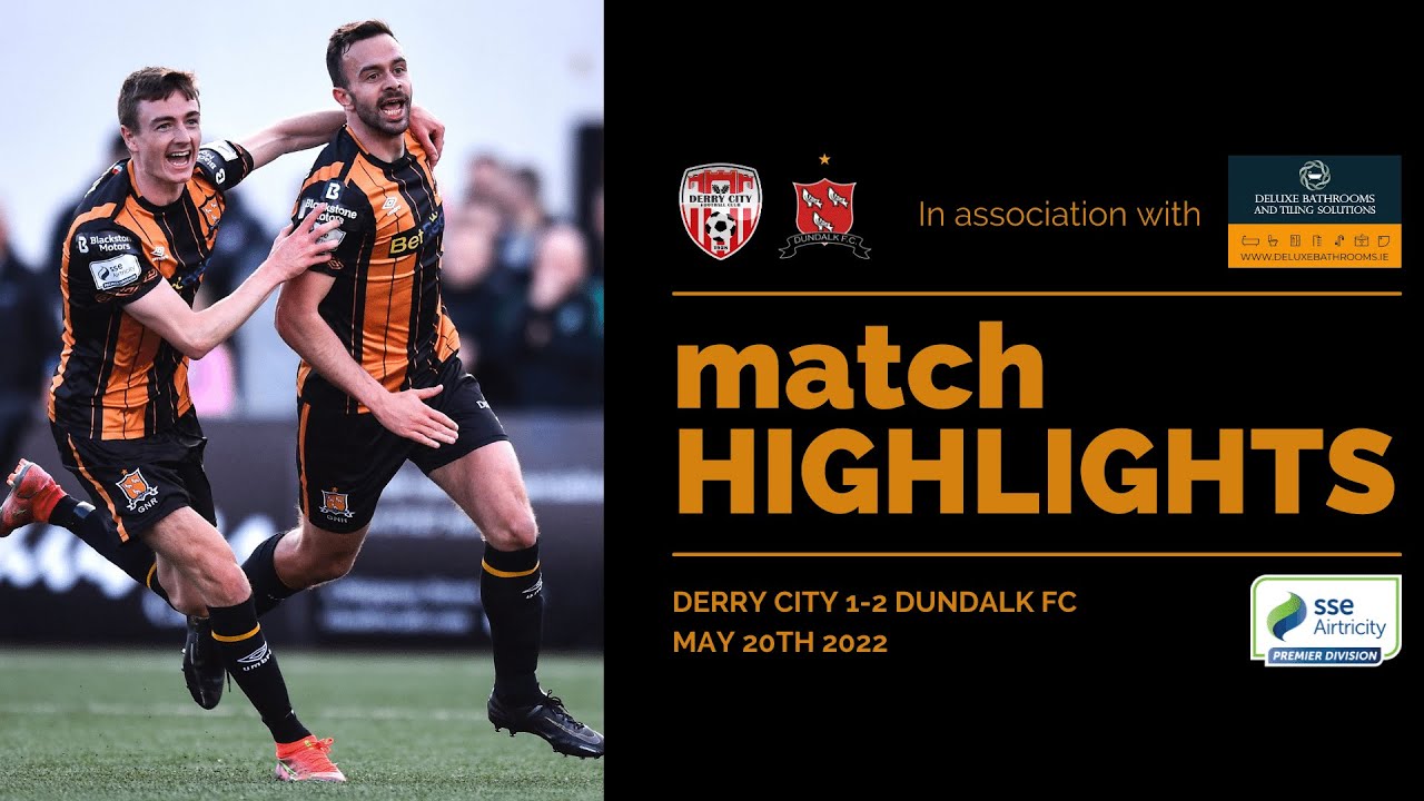 Highlights | Derry City 1-2 Dundalk FC