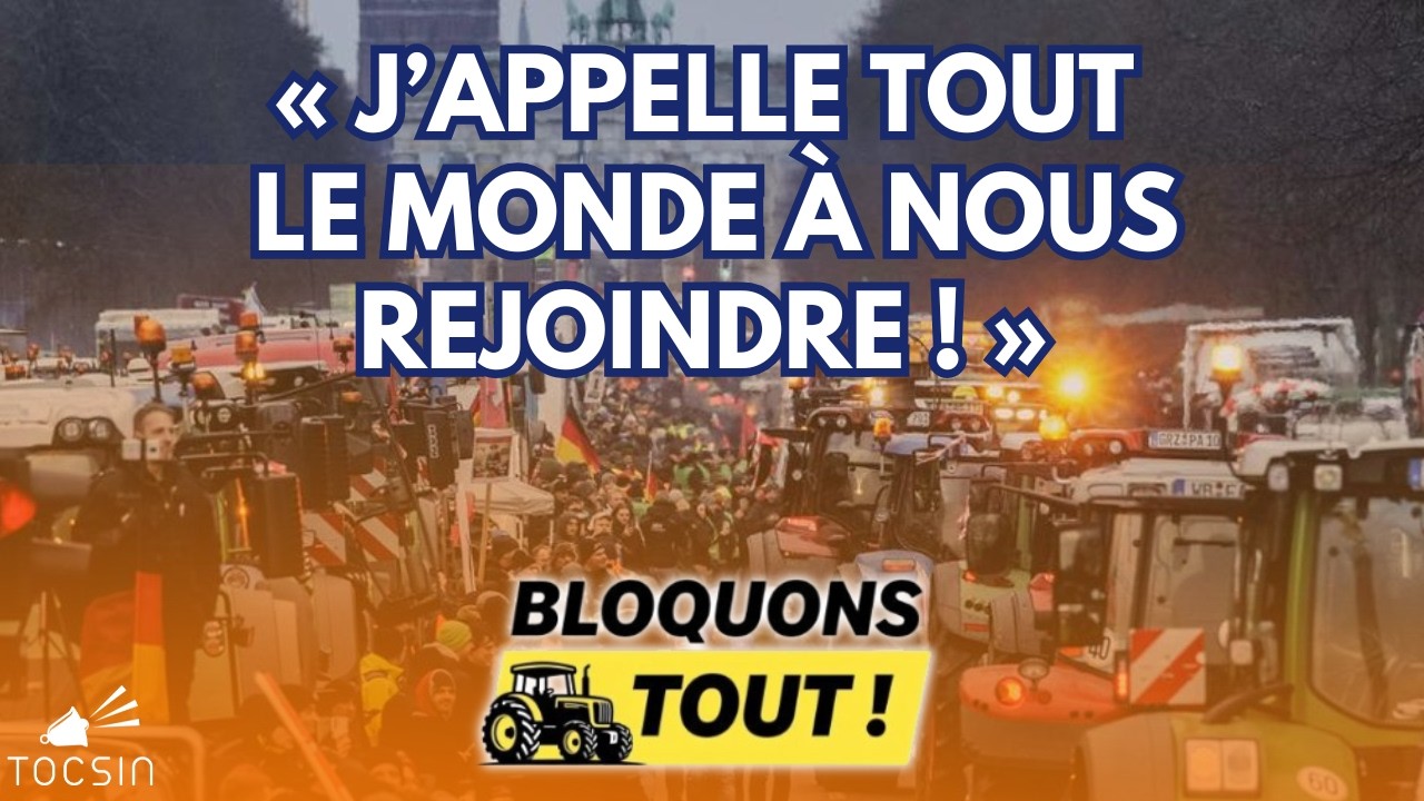 Un représentant du Collectif Bloquons Tout ! en exclusivité sur Tocsin !