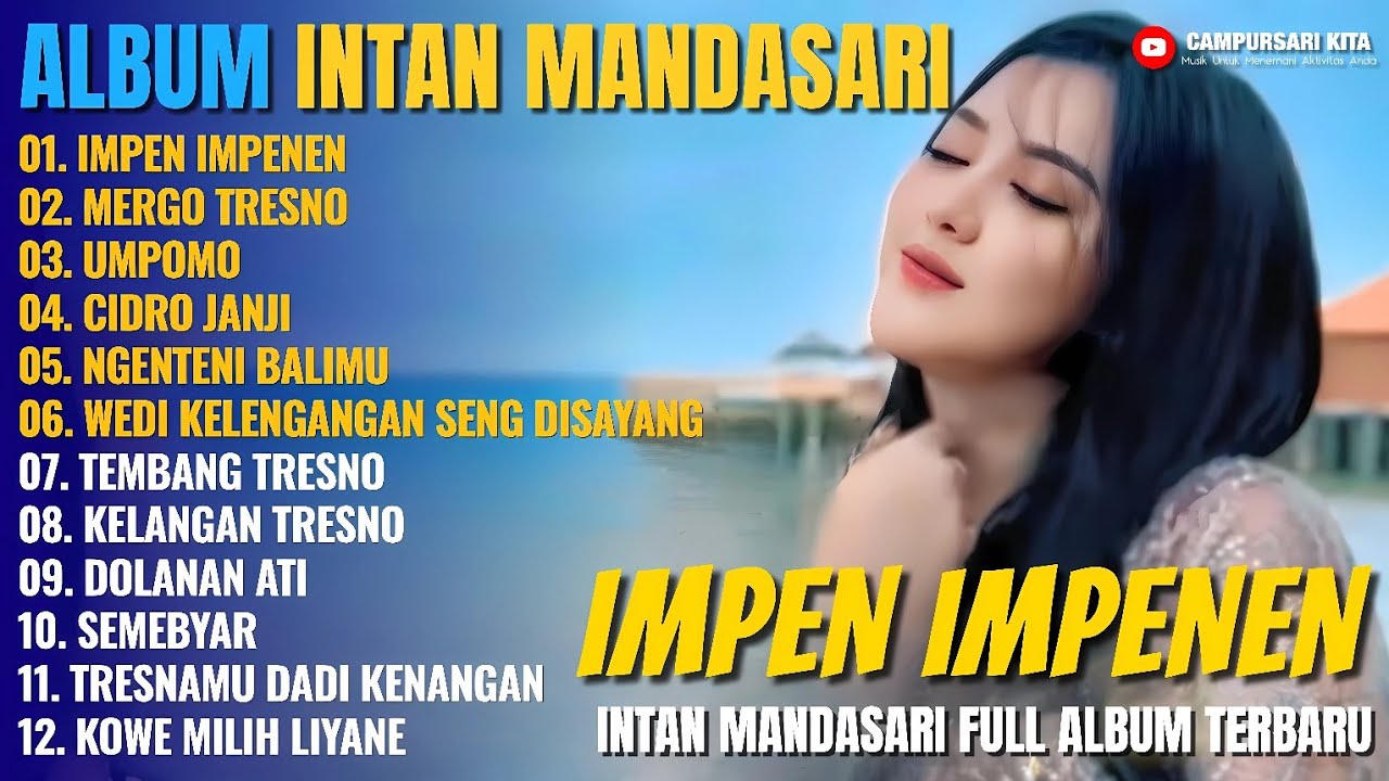 Album Intan Mandasari || IMPEN IMPENEN - MERGO TRESNO - UMPOMO, Dangdut Jawa Full Album Terbaru 2025