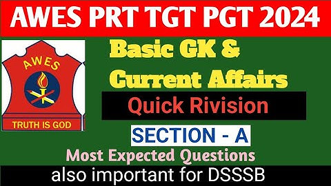 AWES Basic GK & Current Affairs Quick Rivision | AWES Section A | GK & Current Affairs | AWES 2024