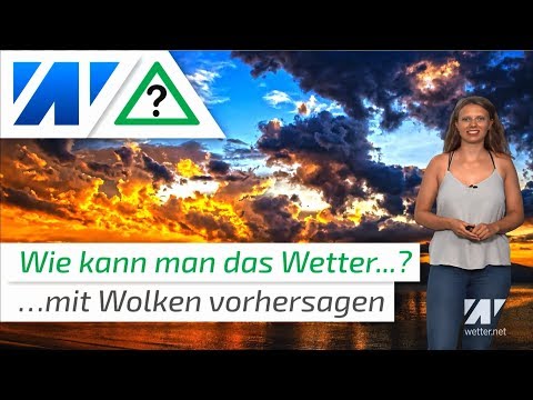 Video: Wie Man Das Wetter Aus Den Wolken Vorhersagt