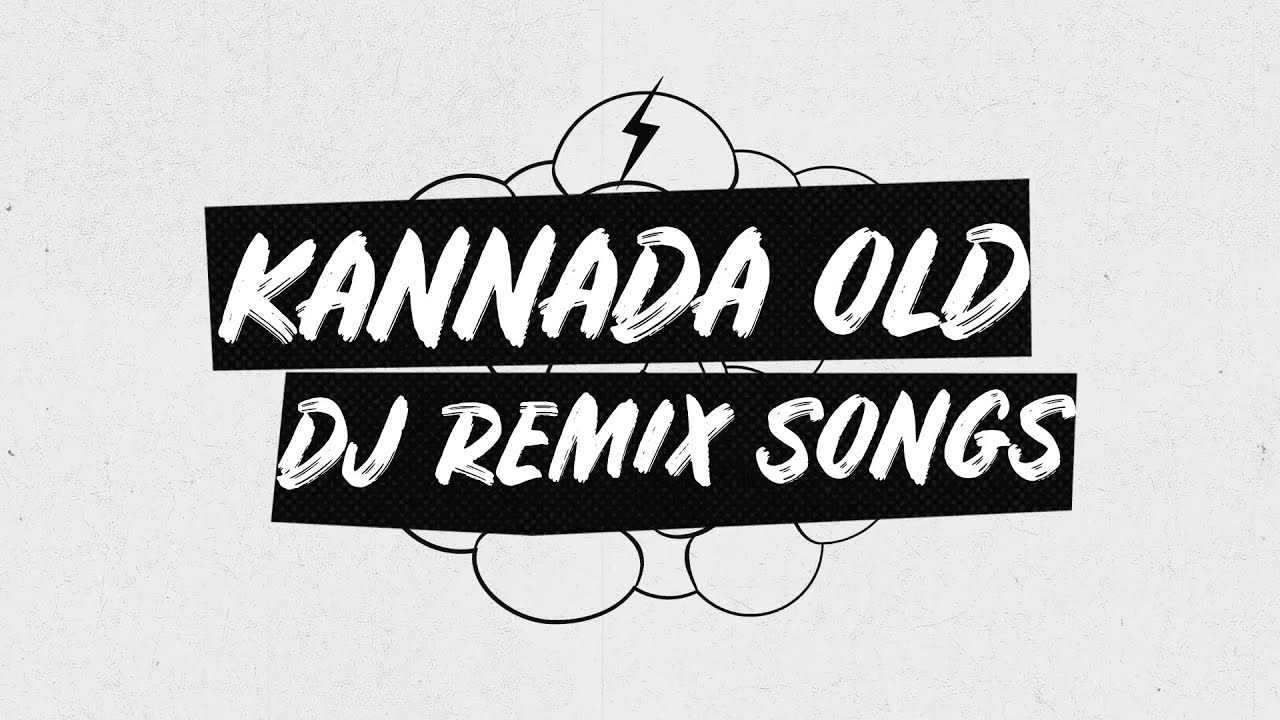 Kannada Old Songs DJ Remix   Kannada DJ Remix Songs Collection   1080p   HQ Audio