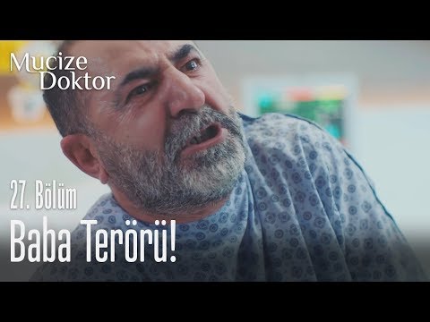 Baba terörü! - Mucize Doktor 27. Bölüm