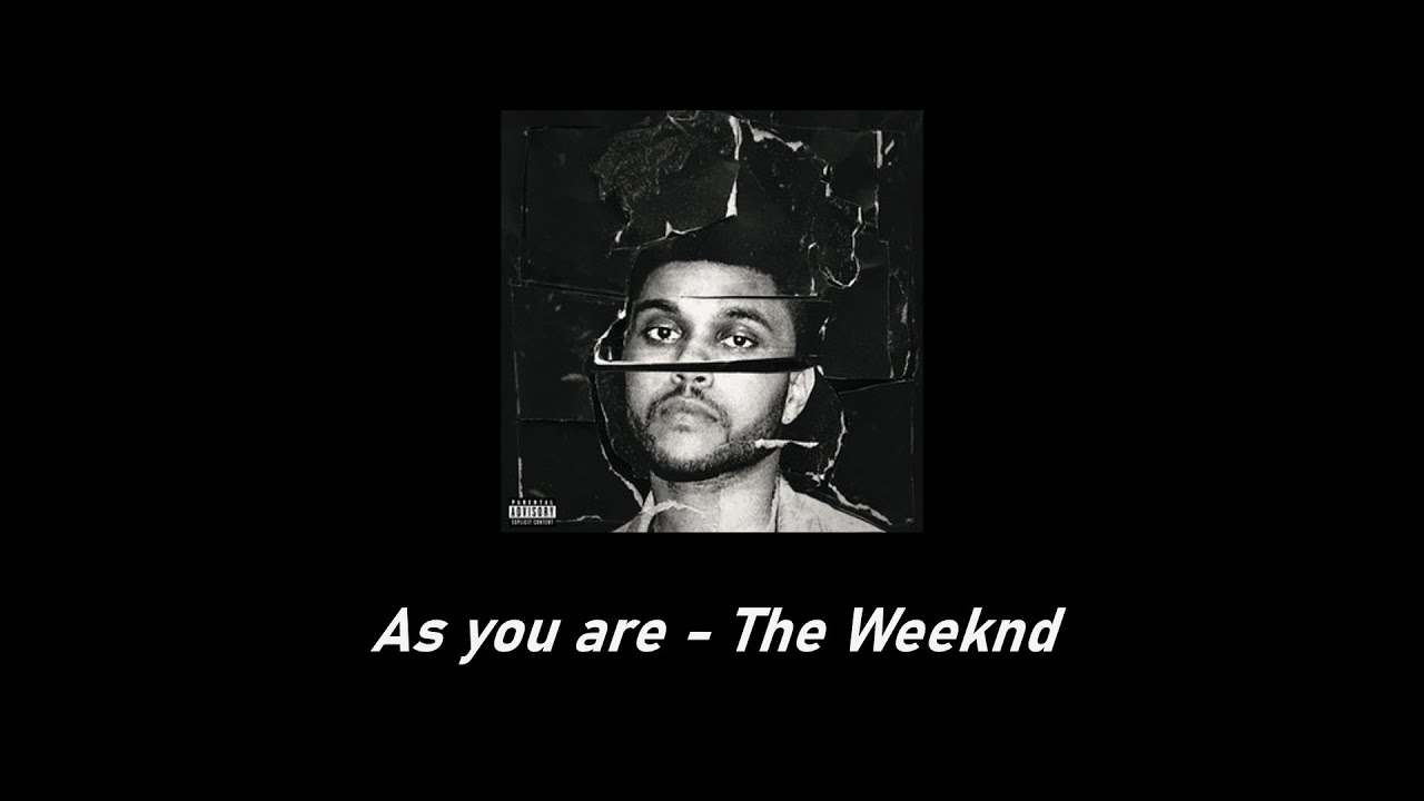 As You Are - The Weeknd (Lyrics/Letra) - Youtube