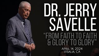 From Faith to Faith \& Glory to Glory | Dr. Jerry Savelle | April 14, 2024