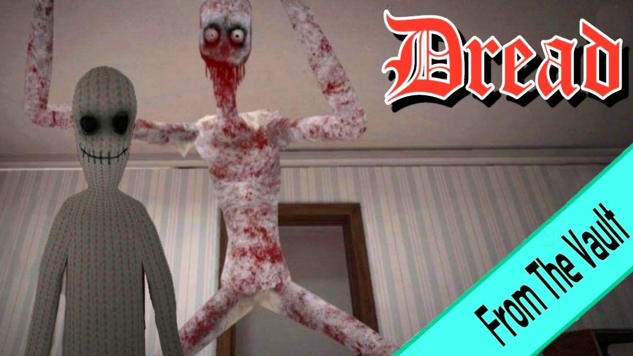 Dread Full Gameplay (From The Vault)
