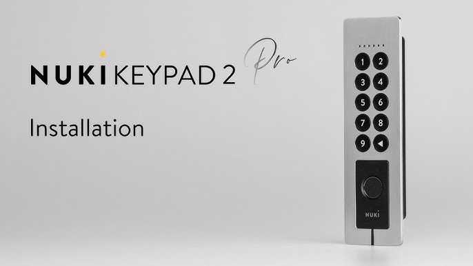 Nuki: Keypad & Keypad 2.0 compared (and use for rental homes, airbnb,) 