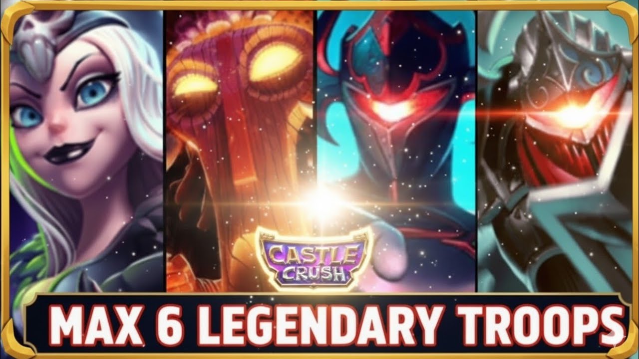 Max 6 Legendary Troop Cards! CASTLE CRUSH 