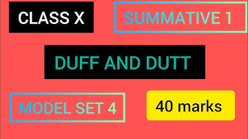 CLASS X, ENGLISH, SUMMATIVE 1, DUFF DUTT, MODEL SET 4 in bengali language